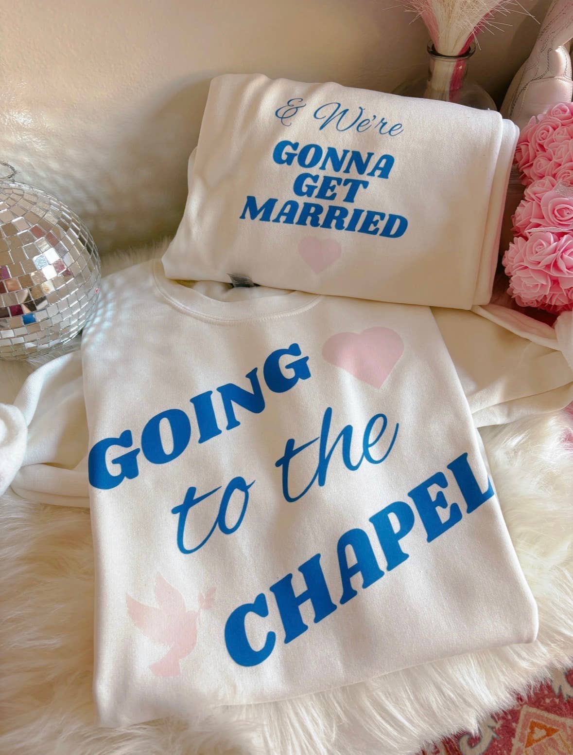 We're Gonna Get Married Sweatpants